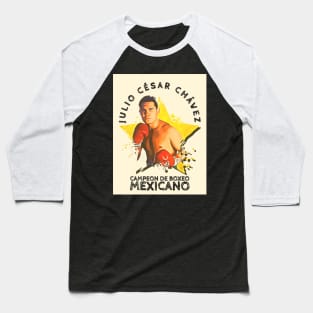 Julio Cesar Chavez, La Estrella De Mexico! Baseball T-Shirt